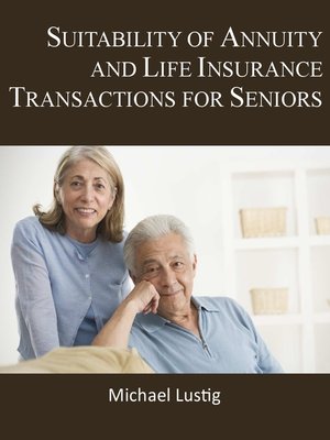 cover image of Suitability of Annuity and Life Insurance Transactions for Seniors